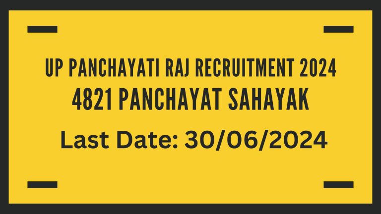 UP Panchayati Raj Recruitment 2024 Application Form (4821 Panchayat Sahayak Posts)